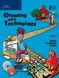 Growing with Technology, Level 2 2003 9780789568441 Front Cover