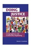 Doing Justice Congregations and Community Organizing cover art