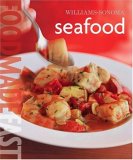 Williams-Sonoma - Seafood 2007 9780848731441 Front Cover