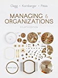 Managing and Organizations An Introduction to Theory and Practice 4th 9781473938441 Front Cover