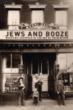 Jews and Booze Becoming American in the Age of Prohibition