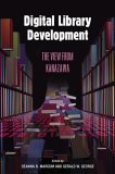 Digital Library Development The View from Kanazawa 2005 9781591582441 Front Cover