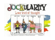 Jockularity: Lower Level of Thought The Sports Cartoons of Brad Kirkland 1998 9781886110441 Front Cover