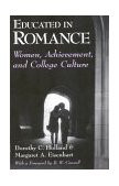 Educated in Romance Women, Achievement, and College Culture cover art