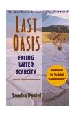 Last Oasis Facing Water Scarcity 2nd 1997 9780393317442 Front Cover