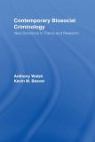 Biosocial Criminology New Directions in Theory and Research cover art