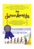 Darwin Awards Evolution in Action 2002 9780452283442 Front Cover