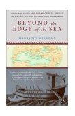 Beyond the Edge of the Sea Sailing with Jason and the Argonauts, Ulysses, the Vikings, and Other Explorers of the Ancient World 2002 9780679783442 Front Cover