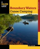 Boundary Waters Canoe Camping 3rd 2012 9780762773442 Front Cover