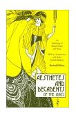 Aesthetes and Decadents of The 1890s An Anthology of British Poetry and Prose 2nd 9780897330442 Front Cover