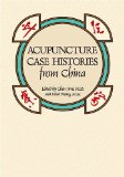 Acupuncture Case Histories from China cover art