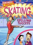 Skating to Spelling Success 2009 9781433919442 Front Cover