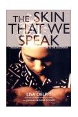 Skin That We Speak Thoughts on Language and Culture in the Classroom  9781565845442 Front Cover