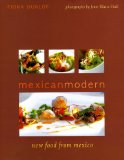 Mexican Modern New Food from Mexico 2009 9781566567442 Front Cover