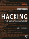 Hacking: the Art of Exploitation, 2nd Edition 2nd 2008 9781593271442 Front Cover