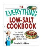 Low-Salt Cookbook 300 Flavorful Recipes to Help Reduce Your Sodium Intake 2004 9781593370442 Front Cover