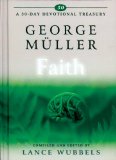 George Muller on Faith A 30-Day Devotional Treasury  9781883002442 Front Cover