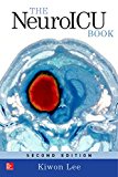 NeuroICU Book, Second Edition 2nd 9780071841443 Front Cover