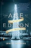 Age of Edison Electric Light and the Invention of Modern America 2014 9780143124443 Front Cover
