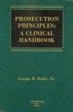 Prosecution Principles A Clinical Handbook
