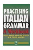 Practising Italian Grammar A Workbook  9780340811443 Front Cover