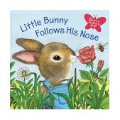 Little Bunny Follows His Nose  9780375826443 Front Cover