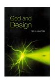 God and Design The Teleological Argument and Modern Science cover art