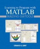 Learning to Program with MATLAB Building GUI Tools cover art