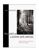 Art of Landscape Detail Fundamentals, Practices, and Case Studies  9780471140443 Front Cover