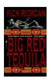 Big Red Tequila 1997 9780553576443 Front Cover