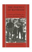 Poetics of Manhood Contest and Identity in a Cretan Mountain Village  9780691102443 Front Cover