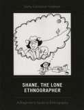Shane, the Lone Ethnographer A Beginner's Guide to Ethnography cover art