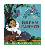 Dream Carver 2002 9780811812443 Front Cover