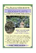 Southern Gardener's Book of Lists The Best Plants for All Your Needs, Wants, and Whims 1994 9780878338443 Front Cover