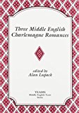 Three Middle English Charlemagne Romances  cover art