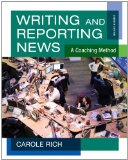 Writing and Reporting News A Coaching Method 7th 2012 9781111344443 Front Cover