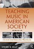 Teaching Music in American Society: A Social and Cultural Understanding of Music Education cover art