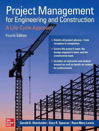 Project Management for Engineering and Construction: a Life-Cycle Approach, Fourth Edition 4th 9781264268443 Front Cover