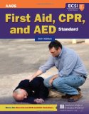 Standard First Aid, CPR, and AED 6th 9781449609443 Front Cover