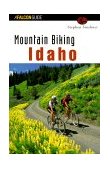 Mountain Biking Idaho 1999 9781560447443 Front Cover