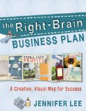 Right-Brain Business Plan A Creative, Visual Map for Success cover art
