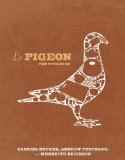 Pigeon Cooking at the Dirty Bird [a Cookbook]  9781607744443 Front Cover