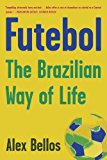 Futebol The Brazilian Way of Life cover art