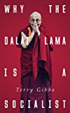 Why the Dalai Lama Is a Socialist Buddhism and the Compassionate Society  9781783606443 Front Cover