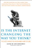 Is the Internet Changing the Way You Think? The Net's Impact on Our Minds and Future cover art