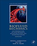 Biofluid Mechanics An Introduction to Fluid Mechanics, Macrocirculation, and Microcirculation 2nd 9780128009444 Front Cover
