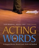 Acting on Words An Integrated Rhetoric, Reader and Handbook cover art