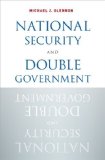 National Security and Double Government  9780190206444 Front Cover