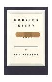 Codeine Diary A Memoir 1998 9780316042444 Front Cover