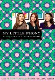 My Little Phony  9780316084444 Front Cover